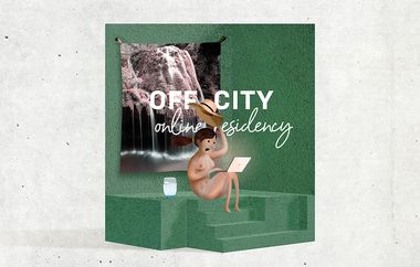 OPEN CALL: OFFCITY online residency / make off-city on again