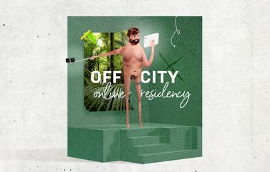 OPEN CALL: OFFCITY online residency / make off-city on again